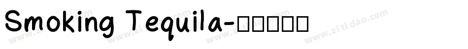 Smoking Tequila字体转换